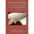 Evidence of Editing: Growth and Change of Texts in the Hebrew Bible - Paperback