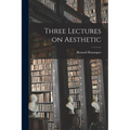 Three Lectures on Aesthetic - Paperback