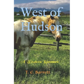 West of Hudson: A Western Romance - Paperback