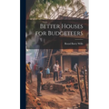 Better Houses for Budgeteers - Hardcover