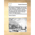 The Ordinary of Newgate, His Account of the Behaviour, Confession and Dying Words of Thomas Rounce, Mariner; Who Was Executed at Execution-Dock on Wed - Paperback