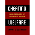 Cheating Welfare: Public Assistance and the Criminalization of Poverty - Paperback