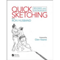 Quick Sketching with Ron Husband: Revised and Expanded - Paperback
