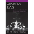 Rainbow Jews: Jewish and Gay Identity in the Performing Arts - Paperback