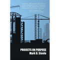 Projects On Purpose - Paperback
