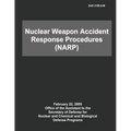DoD Nuclear Weapon Accident Response Procedures (NARP) - Paperback