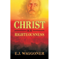 Christ Our Righteousness - Paperback