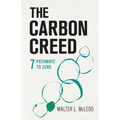 The Carbon Creed: 7 Pathways to Zero - Paperback