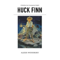 Huck Finn: A Rendition into Contemporary English - Paperback