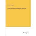 Historical and Miscellaneous Questions - Paperback