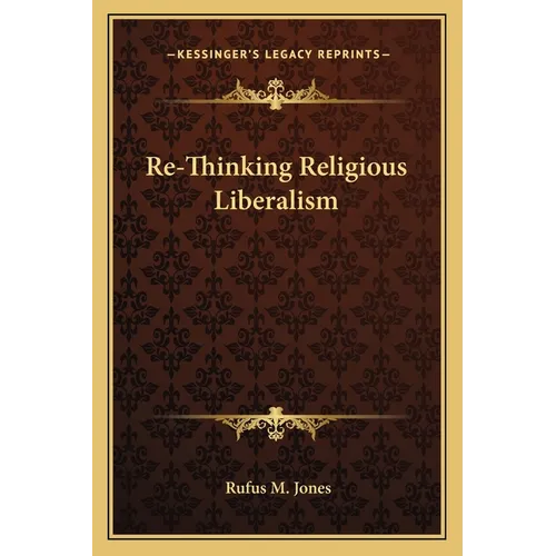 Re-Thinking Religious Liberalism - Paperback