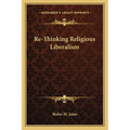 Re-Thinking Religious Liberalism - Paperback