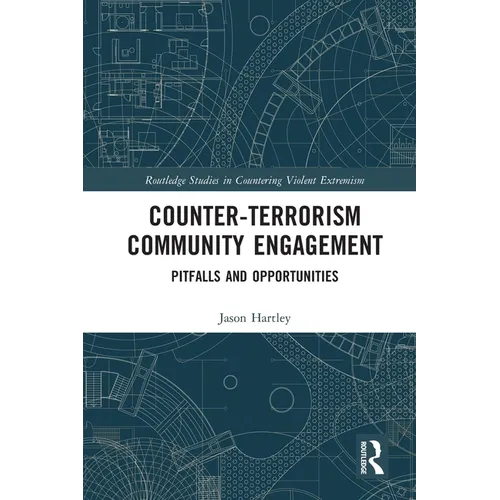 Counter-Terrorism Community Engagement: Pitfalls and Opportunities - Paperback
