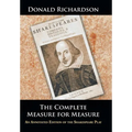 The Complete Measure for Measure: An Annotated Edition of the Shakespeare Play - Hardcover