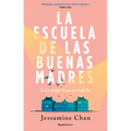 La Escuela de Las Buenas Madres / The School of Good Mothers - Paperback