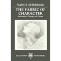 The Fabric of Character: Aristotle's Theory of Virtue - Paperback