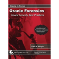 Oracle Forensics: Oracle Security Best Practices - Paperback