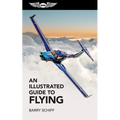 An Illustrated Guide to Flying - Paperback
