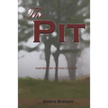 The Pit: Inspired by actual events - Paperback