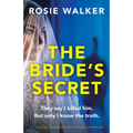 The Bride's Secret: An utterly gripping psychological thriller with a heart-pounding twist - Paperback