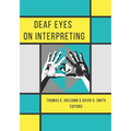 Deaf Eyes on Interpreting - Paperback