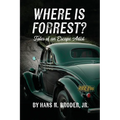 Where is Forrest? Tales of an Escape Artist - Paperback