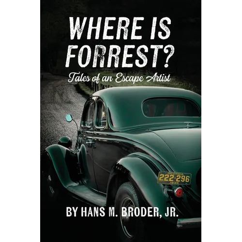 Where is Forrest? Tales of an Escape Artist - Paperback