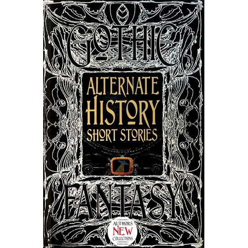 Alternate History Short Stories - Hardcover