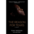 The Reason for Tears: A Memoir - Paperback