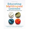 Educating Multilingual Learners, Second Edition: What Every Classroom Teacher Needs to Know - Paperback