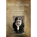 The Mahatma Letters: to A.P. Sinnett - Paperback
