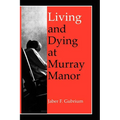 Living & Dying at Murray Manor - Paperback