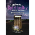 Redneck Spirituality Book Three: Illuminated Redneck Thoughts From the Pot - Paperback
