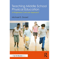 Teaching Middle School Physical Education: A Progressive Curricular Approach - Paperback