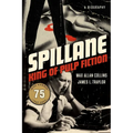 Spillane: King of Pulp Fiction - Hardcover