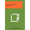 How To Predict Elections - Paperback
