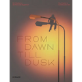 From Dawn Till Dusk: The Shadow in Contemporary Art - Hardcover