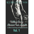 Filthy Sexy Stories For Adults: 10 Short Exciting and Spicy Stories - Paperback