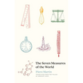 The Seven Measures of the World - Hardcover
