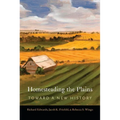 Homesteading the Plains: Toward a New History - Paperback