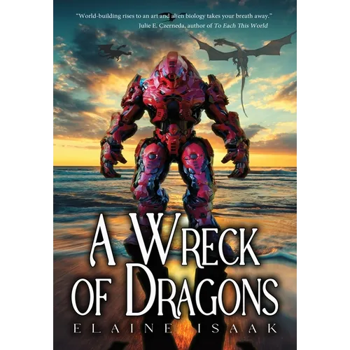 A Wreck of Dragons - Hardcover