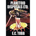 Planetoid Disposals Ltd. - Paperback