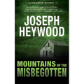 Mountains of the Misbegotten: A Lute Bapcat Mystery - Paperback
