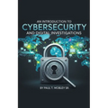 An Introduction to Cybersecurity and Digital Investigations - Paperback