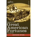 History of the Great American Fortunes, Volume III - Paperback