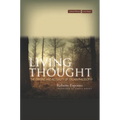 Living Thought: The Origins and Actuality of Italian Philosophy - Paperback