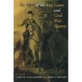 The Myth of the Lost Cause and Civil War History - Paperback