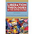 Liberation Theologies in the United States: An Introduction - Hardcover