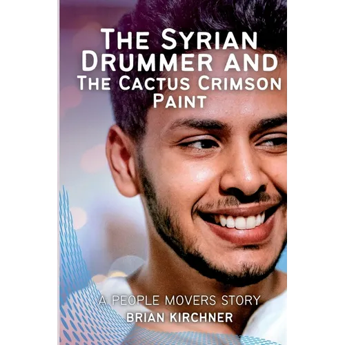 The Syrian Drummer and the Cactus Crimson Paint - Paperback