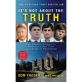 It's Not about the Truth: The Untold Story of the Duke Lacrosse Case and the Lives It Shattered - Paperback